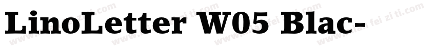 LinoLetter W05 Blac字体转换